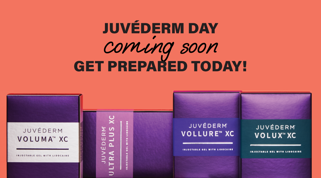Juvederm Day is Coming Soon - Prepare Today!